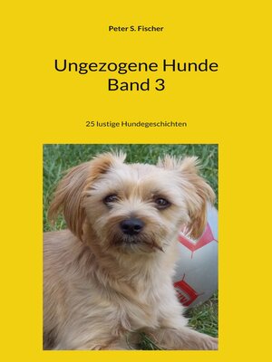 cover image of Ungezogene Hunde Band 3